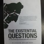 THE EXISTENTIAL QUESTIONS