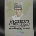 NIGERIA'S FOREIGN POLICY UNDER THE ADMINISTRATION OF PRESIDENT MUHAMMADU BUHARI
