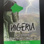 NIGERIA DESCENT INTO ANARCHY AND COLLAPSE