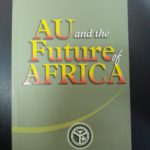 AU AND THE FUTURE OF AFRICA