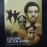 COLONEL VICTOR BANJO: A REVOLUTIONARY BETRAYED