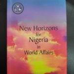 NEW HORIZONS FOR NIGERIA IN WORLD AFFAIRS