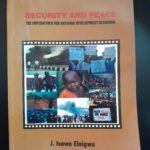SECURITY AND PEACE: THE IMPERATIVES FOR NATIONAL DEVELOPMENT IN NIGERIA
