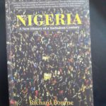 NIGERIA: A NEW HISTORY OF A TURBULENT CENTURY