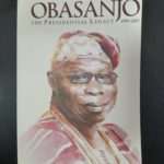 OLUSEGUN OBASANJO: THE PRESIDENTIAL LEGACY 1999-2007