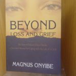BEYOND LOSS AND GRIEF