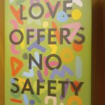 LOVE OFFERS NO SAFETY