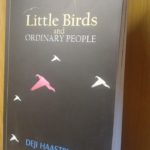 LITTLE BIRDS AND ORDINARY PEOPLE