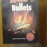 ROSES AND BULLETS