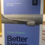 BETTER NEVER THAN LATE