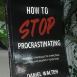 HOW TO STOP PROCRASTINATING