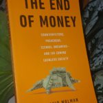 THE END OF MONEY