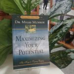 MAXIMIZING YOUR POTENTIAL
