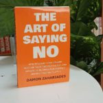 THE ART OF SAYING NO