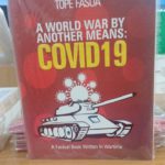 A WORLD WAR BY ANOTHER MEANS: COVID19