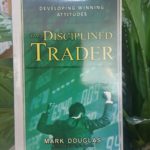 THE DISCIPLINED TRADER