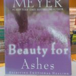 BEAUTY FOR ASHES