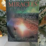 EXTRAORDINARY MIRACLES IN THE LIVES OF ORDINARY PEOPLE