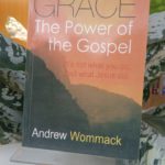 GRACE THE POWER OF THE GOSPEL