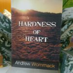HARDNESS OF HEART