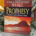 YOUR SONS & DAUGHTERS SHALL PROPHESY