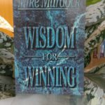 WISDOM FOR WINNING