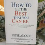 HOW TO BE THE BEST THAT YOU CAN BE