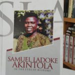 SAMUEL LADOKE AKINTOLA  IN THE EYES OF HISTORY