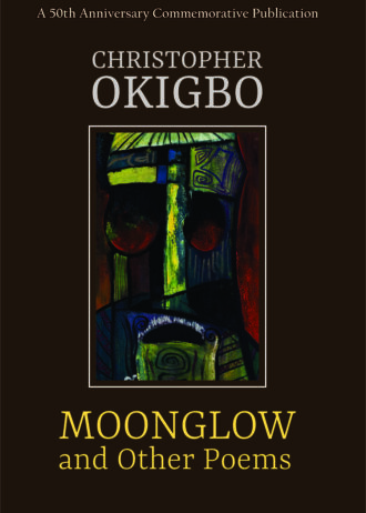 moonglow-and-other-poems-by-christopher-okigbo