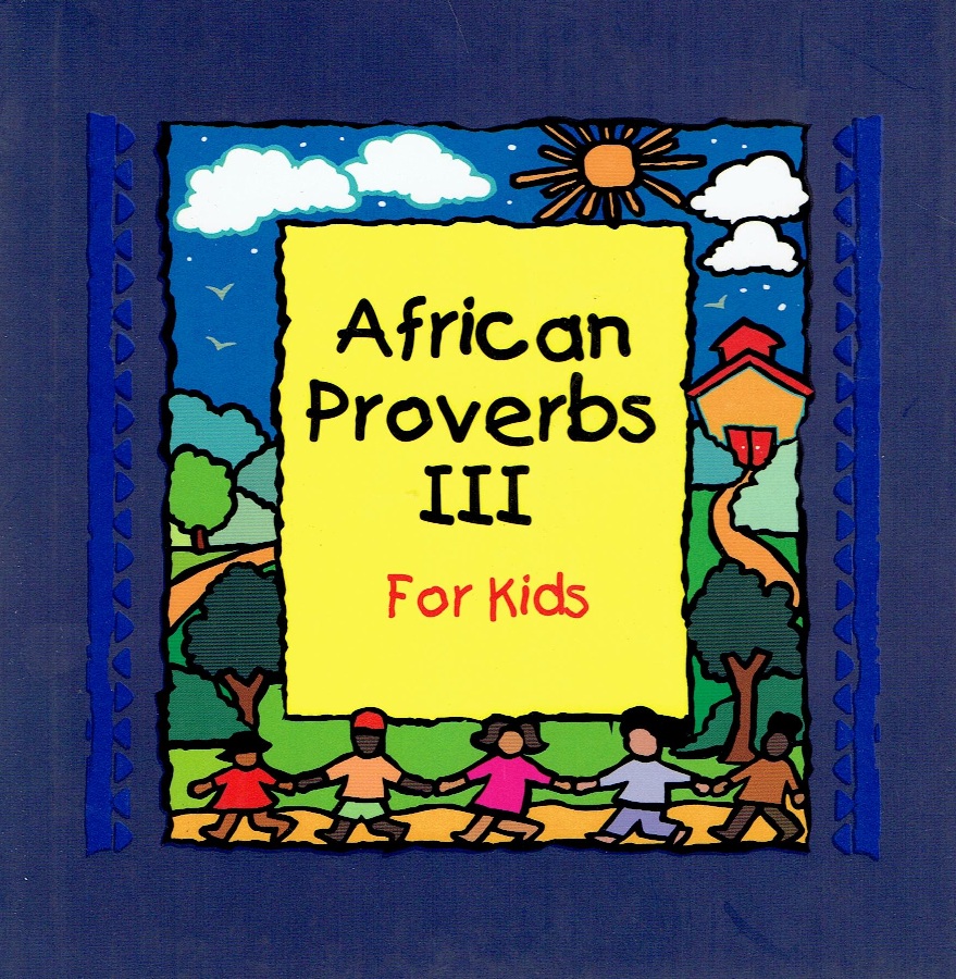 African Proverbs III