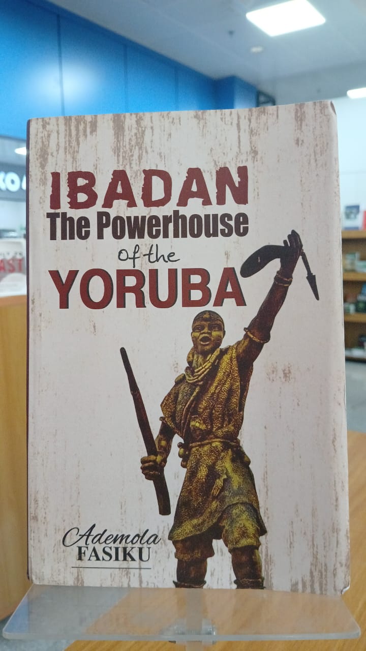 IBADAN THE POWERHOUSE OF THE YORUBA